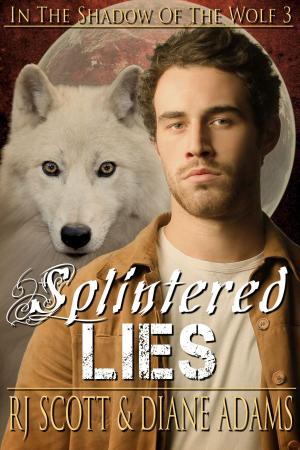 Cover of the book Splintered Lies by Amber Kell, RJ Scott