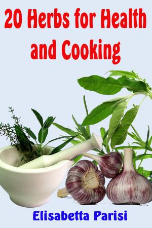 Cover of the book 20 Herbs for Health and Cooking by Clarkson Potter