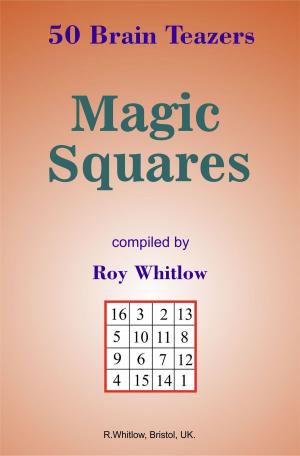 Book cover of Magic Squares: 50 Brain Teazers