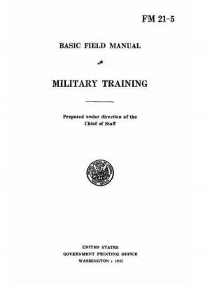 Cover of the book Military Training Basic Field Manual 21-5 by Alberto García Briz