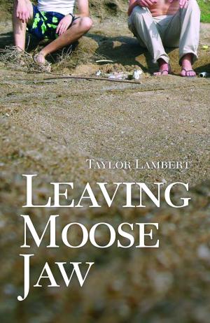 Book cover of Leaving Moose Jaw