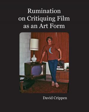 Cover of the book Rumination on Critiquing Film as an Art Form by Roland Wanner