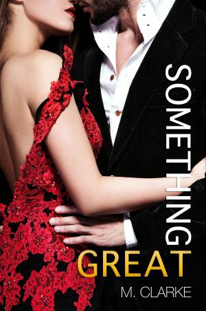 Cover of the book Something Great (Book 1) by Tzigane