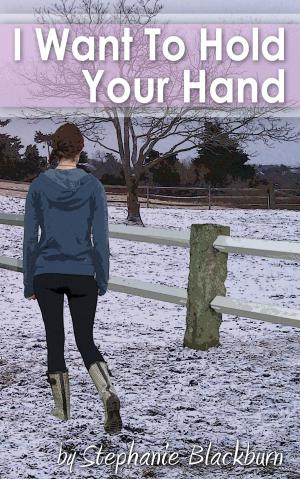 Cover of the book I Want To Hold Your Hand by Hugh Blackburn