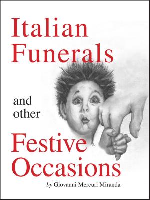 Cover of Italian Funerals and Other Festive Occasions