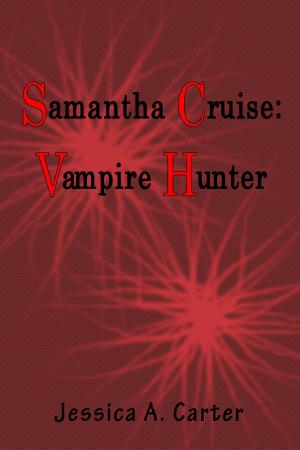 Book cover of Samantha Cruise: Vampire Hunter