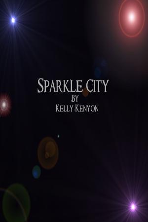Cover of the book Sparkle City by Bernard Morris