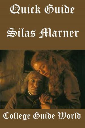 Cover of the book Quick Guide: Silas Marner by Raja Sharma