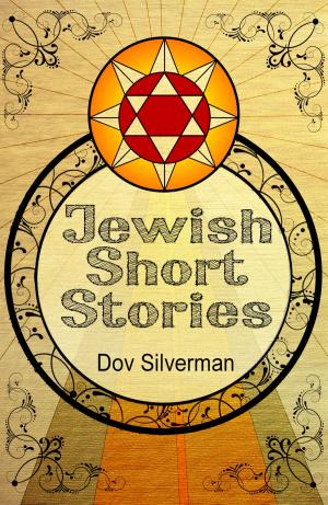 Cover of the book Jewish Short Stories by Dov Silverman