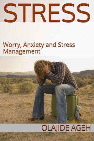 Book cover of Stress, Worry, Anxiety and Stress Management
