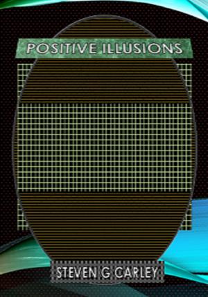 Cover of the book Positive Illusions by Steven Carley