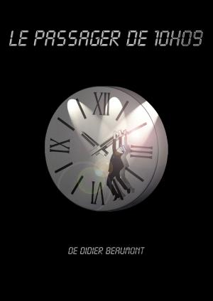 Cover of the book Le Passager de 10H09 by Aiace Fulgens
