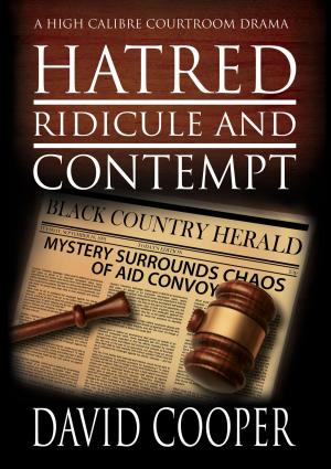 Cover of the book Hatred Ridicule & Contempt by KC Franks, E.A. Gottschalk