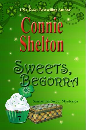 Cover of the book Sweets, Begorra by Connie Shelton