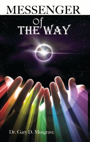 Cover of the book Messenger of The Way by April Moncrieff