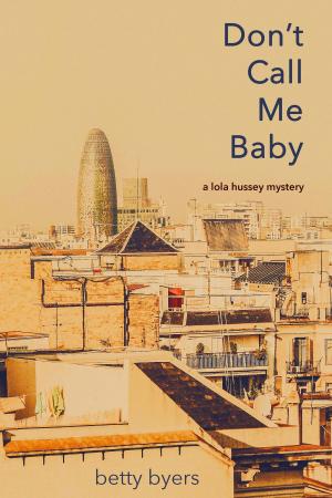 Cover of the book Don't Call Me Baby by Jessica H Stone