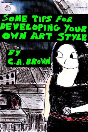 Book cover of Some Tips For Developing Your Own Art Style