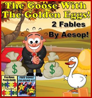 Cover of the book Aesop's Fables: The Goose With The Golden Eggs (Illustrated) by Bishop