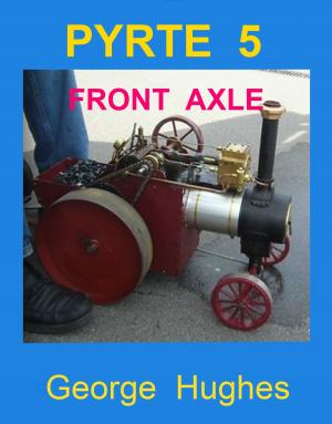 Cover of the book PYRTE 5: Front Axle and Steering by Richard Marmo