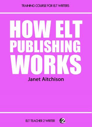 Cover of the book How ELT Publishing Works by Lewis Lansford