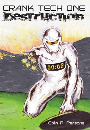 Cover of the book Crank Tech One: Destruction by Paul Melhuish