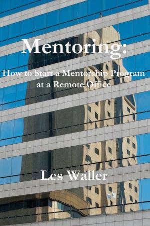 Cover of the book Mentoring: How to Start a Mentorship Program at a Remote Office by Jaya Jha