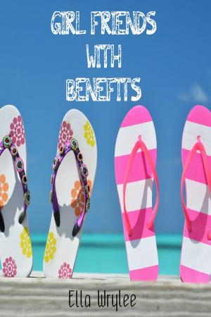 Cover of the book Girl Friends With Benefits by Andrew Daws