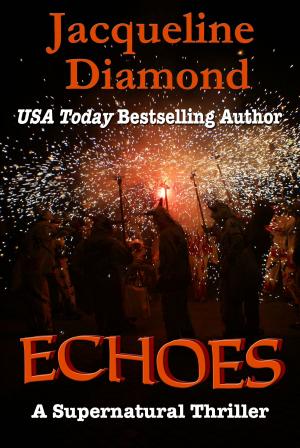 Book cover of Echoes: A Supernatural Thriller