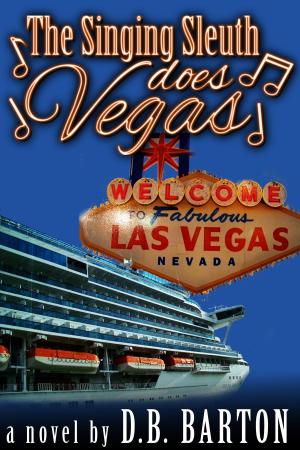 Cover of the book The Singing Sleuth Does Vegas by Jesse Zaraska
