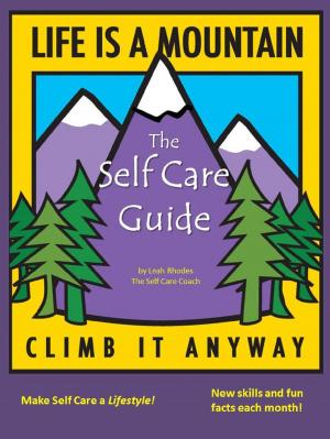 Book cover of The Self Care Guide: Make Self Care a Lifestyle
