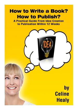 Cover of the book How to Write a Book? How to Publish? by LeFemme LaShay