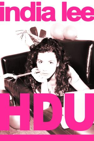 Book cover of HDU: A Novel by India Lee