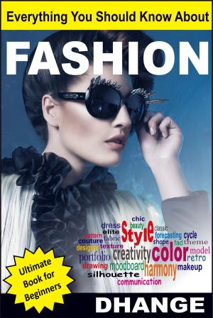 Cover of the book Everything You Should Know About FASHION by Viresh Mandal