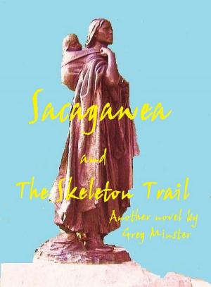 Cover of Sacagawea and the Skeleton Trail