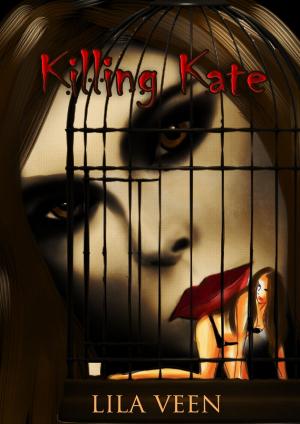 Cover of the book Killing Kate by Michael Galvin