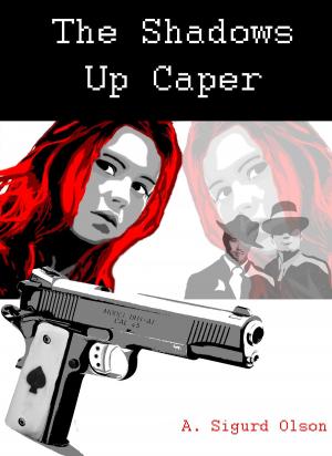 Cover of the book Black Shadow Detective Agency: The Shadows Up Caper by Kathryn Kun