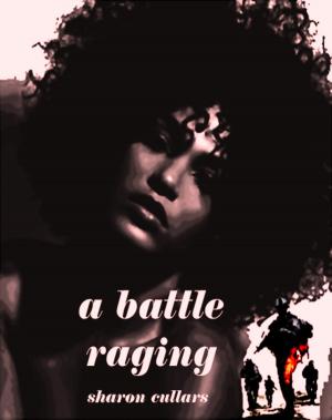 Cover of the book A Battle Raging by Jessica Morse