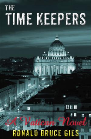 Cover of the book The Time Keepers: A Vatican Novel by D.A. Williams