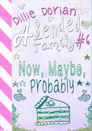 Cover of the book Now, Maybe, Probably by Karen Sandler
