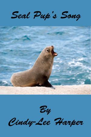 Cover of the book Seal Pup's Song by Tanya Rowe