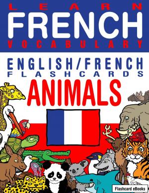 Cover of Learn French Vocabulary: English/French Flashcards - Animals