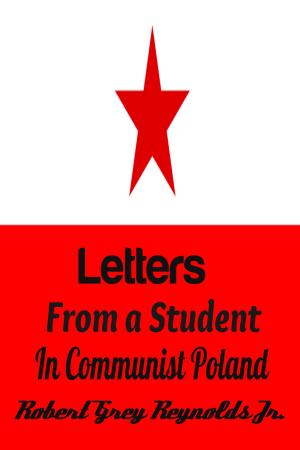 Book cover of Letters From A Student In Communist Poland