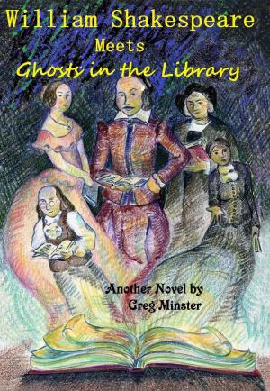 bigCover of the book William Shakespeare Meets Ghosts in the Library by 