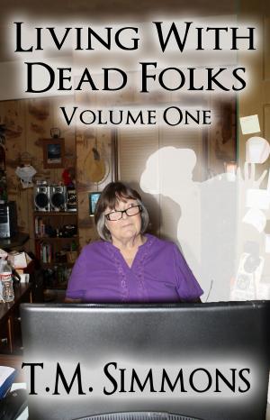 bigCover of the book Living With Dead Folks, Volume One by 