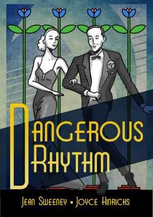 Cover of the book "Dangerous Rhythm" by Joyce Hinrichs and Jean Sweeney by Theresa Crater