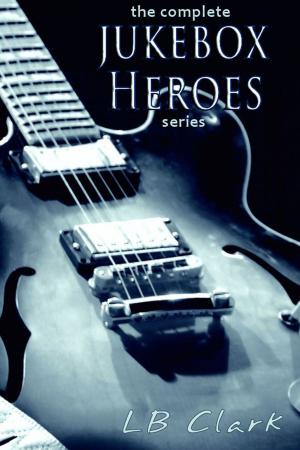 Book cover of Jukebox Heroes Box Set