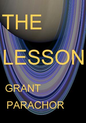 Cover of the book The Lesson by Maya Bohnhoff, Beckett Gladney