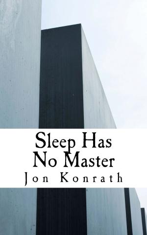 Cover of the book Sleep Has No Master by Dean Baker