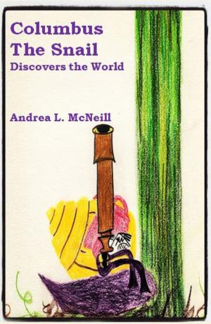 Cover of the book Columbus The Snail: Discovers the World by Magus Tor