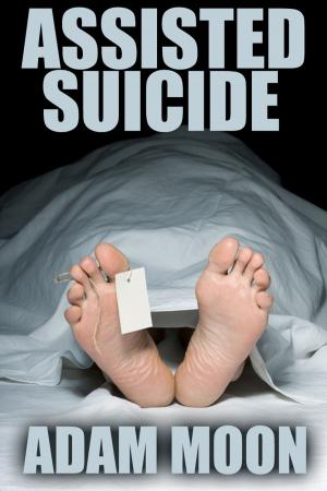 Cover of the book Assisted Suicide by Anthony G. Wedgeworth